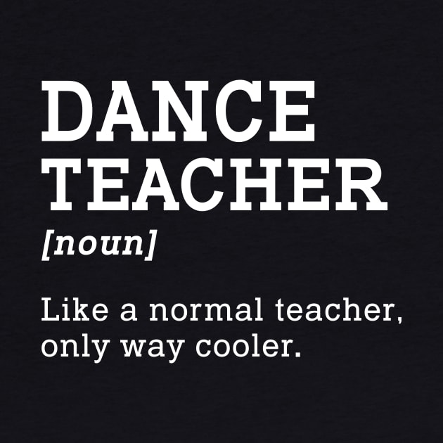 Dance Teacher Back To School by kateeleone97023
